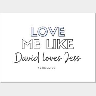 Love Me Like David Loves Jess Posters and Art